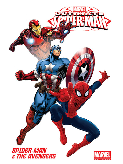 Title details for Marvel Universe: Ultimate Spider-Man & The Avengers by Joe Caramagna - Available